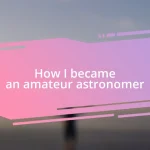 How I became an amateur astronomer