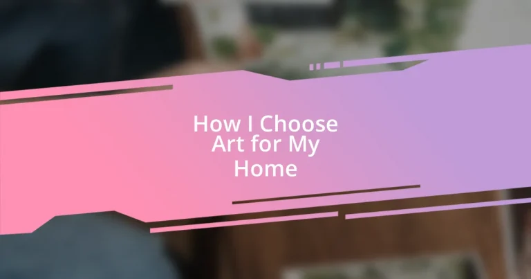 How I Choose Art for My Home