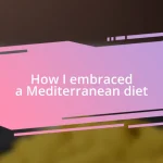 How I embraced a Mediterranean diet