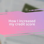 How I increased my credit score