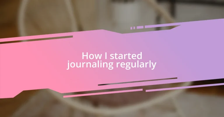 How I started journaling regularly