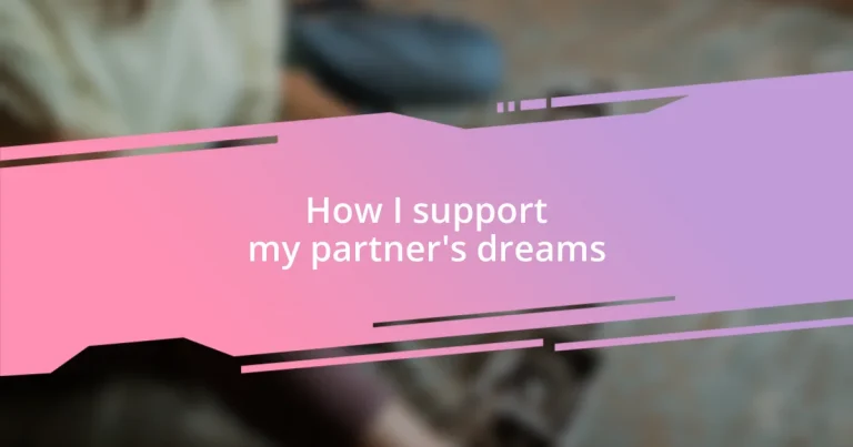 How I support my partner’s dreams