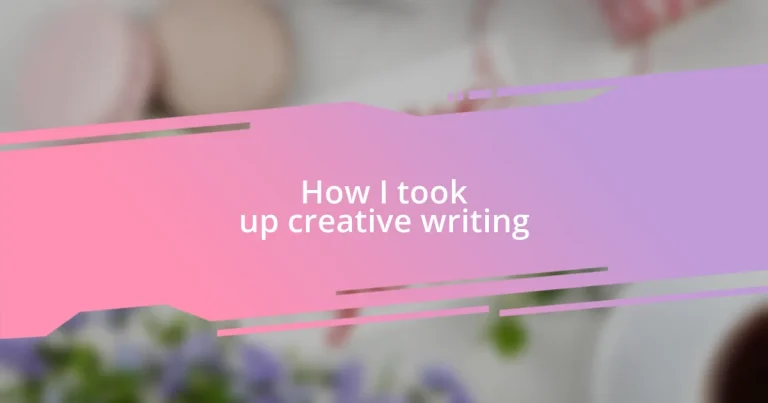 How I took up creative writing