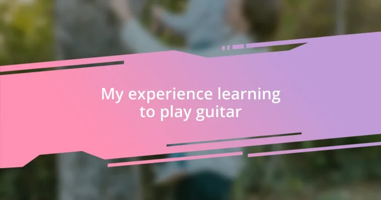 My experience learning to play guitar