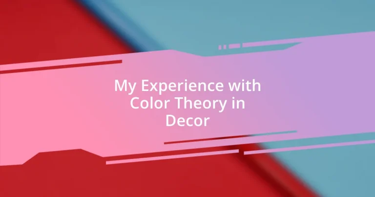 My Experience with Color Theory in Decor