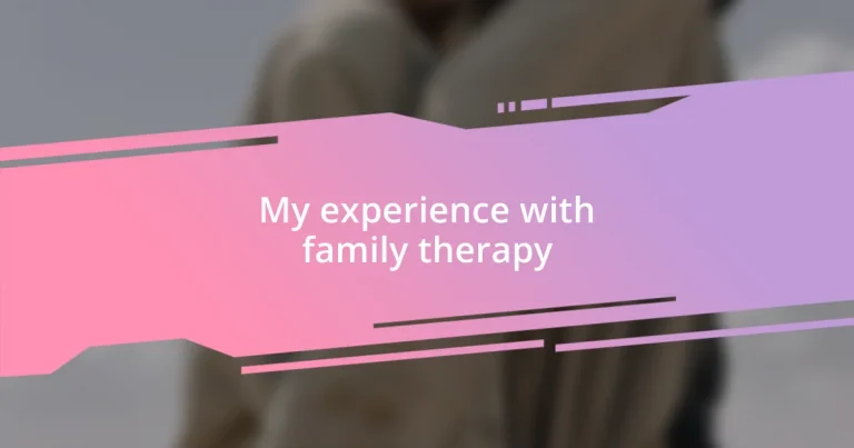 My experience with family therapy