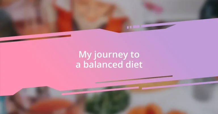 My journey to a balanced diet