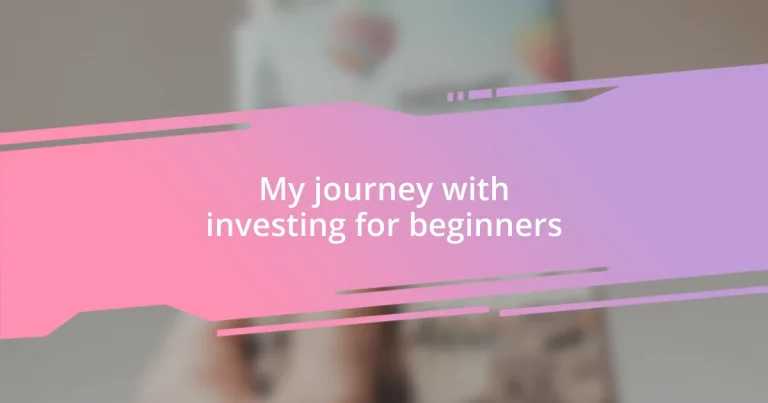 My journey with investing for beginners