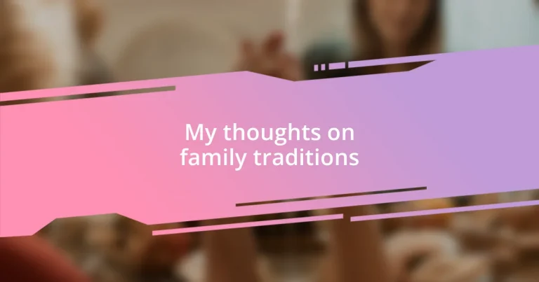 My thoughts on family traditions