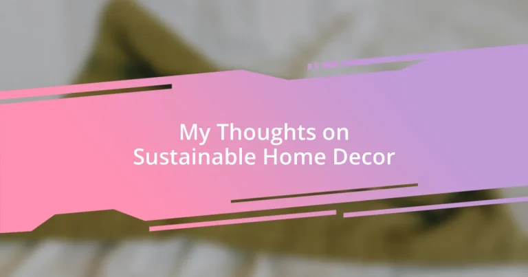 My Thoughts on Sustainable Home Decor