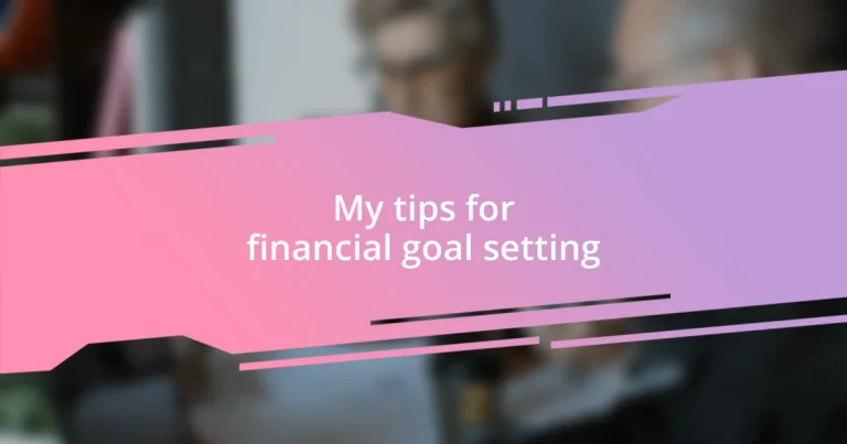 My tips for financial goal setting