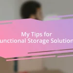 My Tips for Functional Storage Solutions