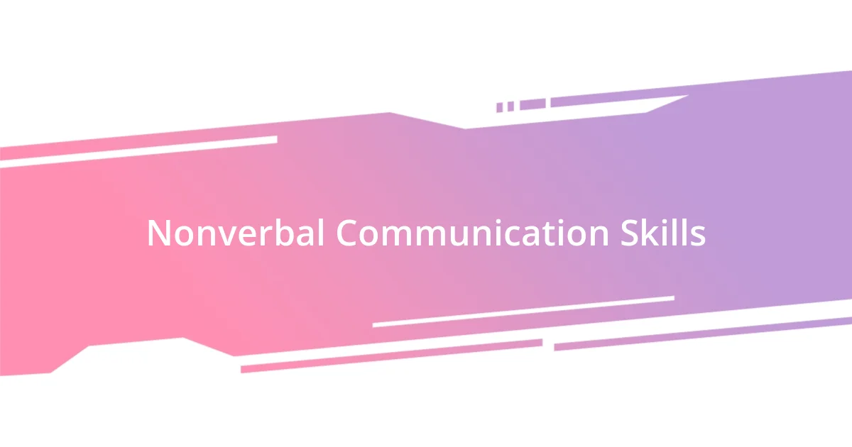 Nonverbal Communication Skills